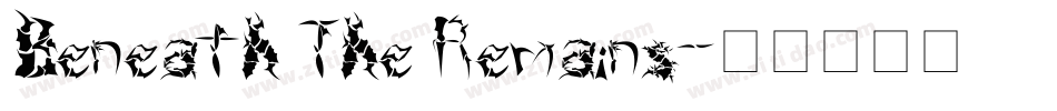 Beneath The Remains字体转换